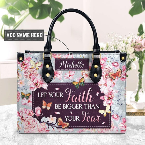 Let Your Faith Be Bigger Than Your Fear Leather Bag, Custom Leather Bag With Bible Verse. BLAF08